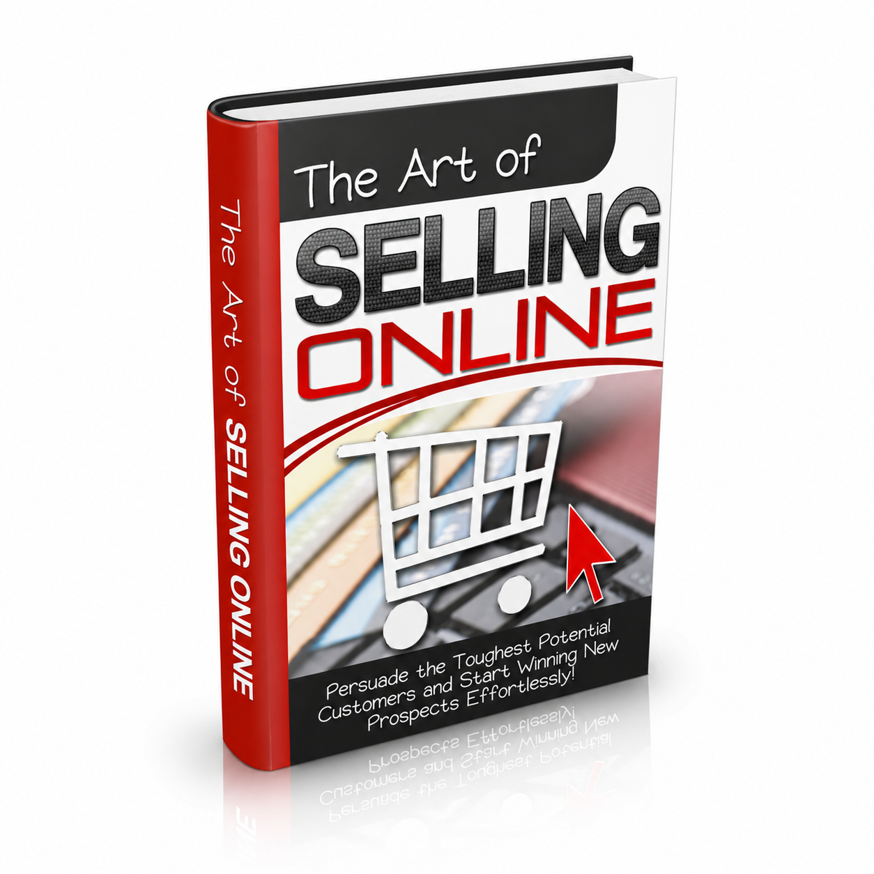The Practical Art Of Selling Anything Online